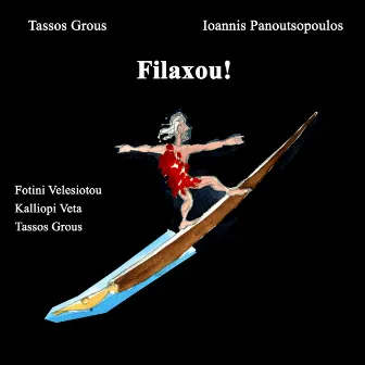 Filaxou! Mythi & Tragoudia Gia Zorikous Kerous (Original Cast Recording) by Fotini Velesiotou