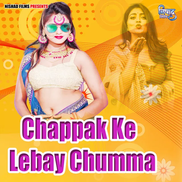 Chappak Ke Lebay Chumma