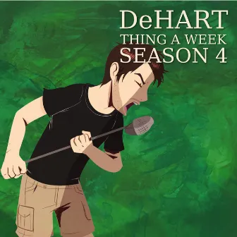 Thing a Week Season 4 by DeHart