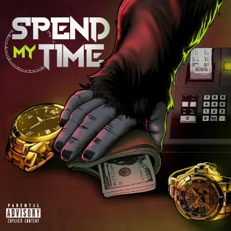 Spend My Time by Dell B.