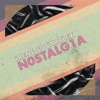 NOSTALGIA (Original Mix) by Warplex