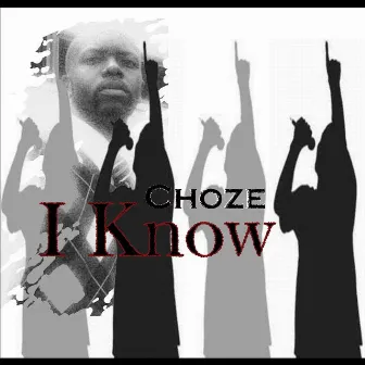 I Know by Choze