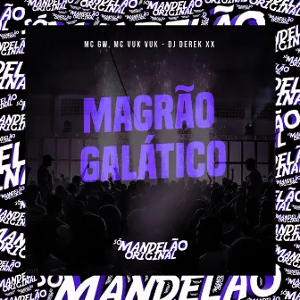 Magrão Galático by DJ Derek XX