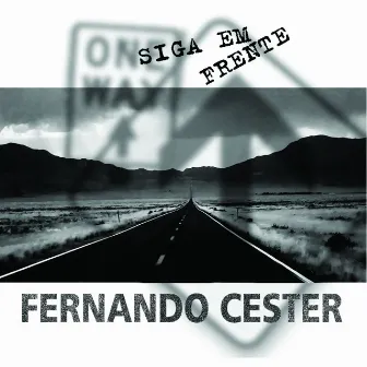 Siga em Frente by Fernando Cester