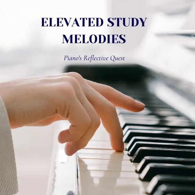 Elevated Study Melodies: Piano's Reflective Quest