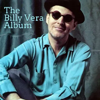 The Billy Vera Album by Billy Vera