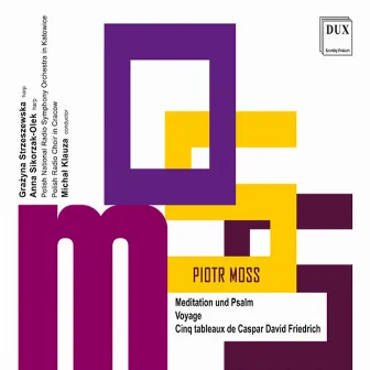 Piotr Moss: Meditation und Psalm, Voyage & 5 Tableaux by Piotr Moss