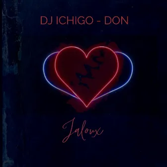 Jaloux by Dj Ichigo