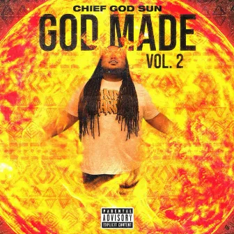 God Made Vol. 2 by Chief God Sun