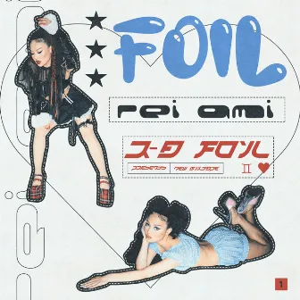 FOIL by REI AMI