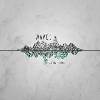 Waves by Adam Bomb