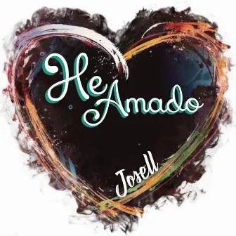 He Amado by Josell