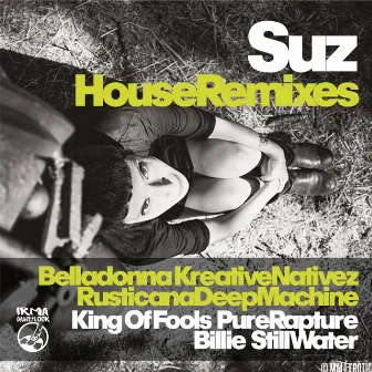 House Remixes by Suz