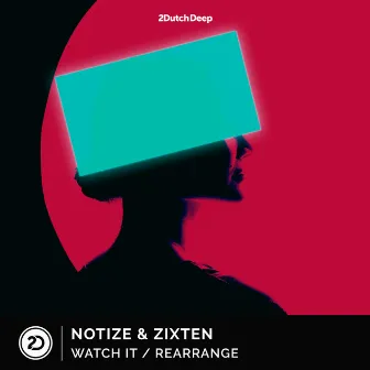 Watch It / Rearrange by Zixten