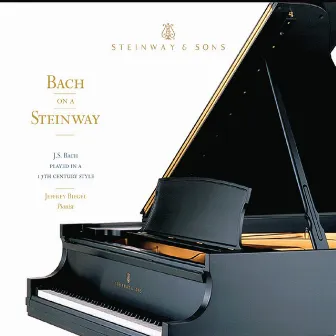 Bach on a Steinway by Jeffrey Biegel