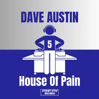 House Of Pain by Dave Austin