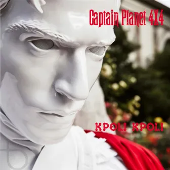 Kpoli Kpoli by Captain Planet 4x4