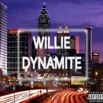 Willie Dynamite by Willie Dynamite