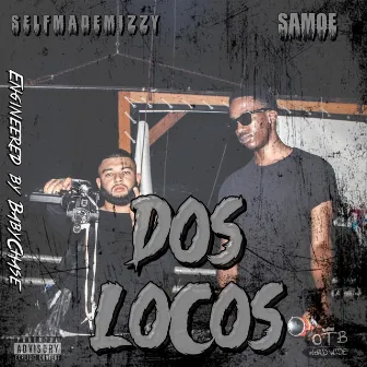 Dos Locos by Samoe