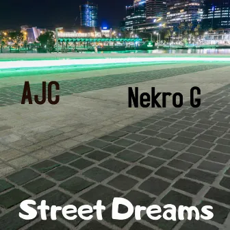 Street Dreams by Nekro G