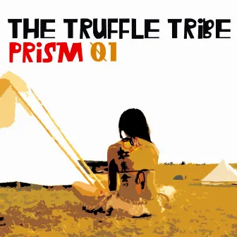 Prism 01 by The Truffle Tribe