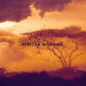 African Morning: Ethnic Drums to Start a New Day, Positive Energy Boost by African Sound Therapy Masters