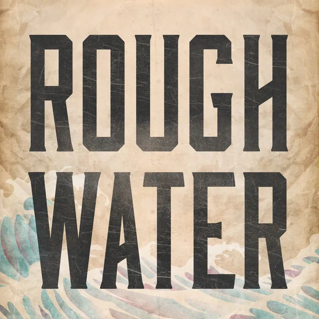 Rough Water