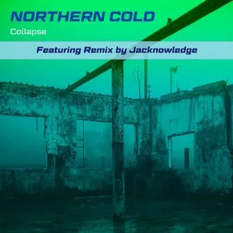 Collapse by Northern Cold