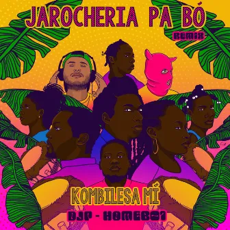 Jarocheria Pa Bó Remix by Kombilesa Mi