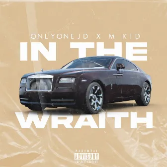 In the Wraith by ONLYONEJD