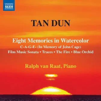 Tan Dun: Piano Music by Tan Dun