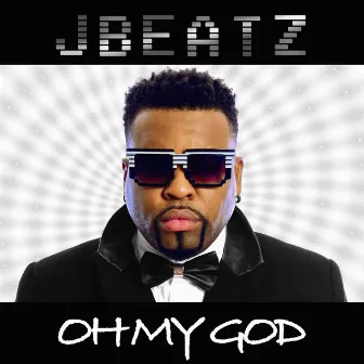 Oh My God by J-BEATZ