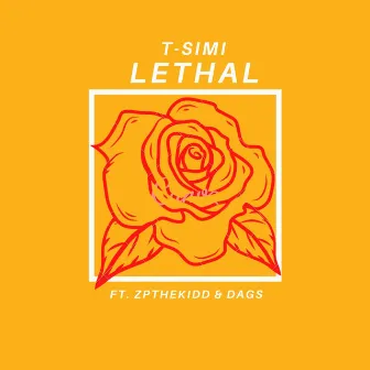 Lethal by T-Simi