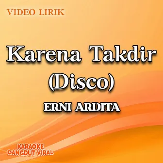 Karena Takdir (Disco) by Erni Ardita