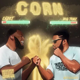 Corn by Big Tobz