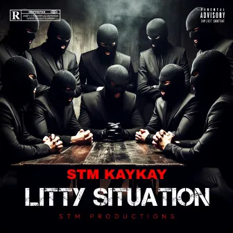 LITTY SITUATION by STM KayKay