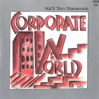 Corporate World Vol 3 by Tony Tape