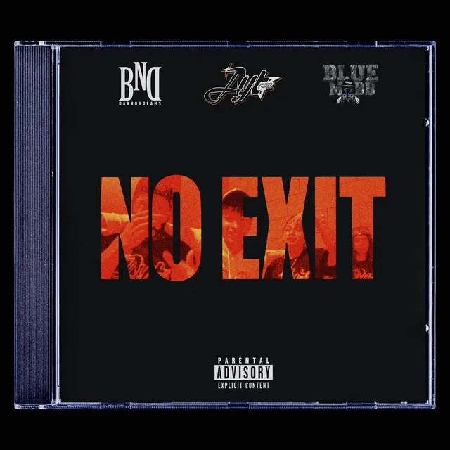 NO EXIT