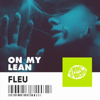 On My Lean by FLEU