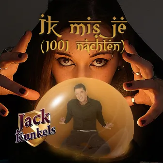 Ik mis je (1001 nachten) by Jack Kunkels