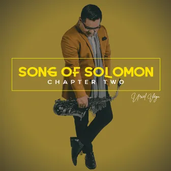 Song of Solomon, Chapter Two by Uriel Vega