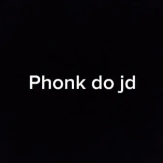 Phonk do Jd by DJ Jd7