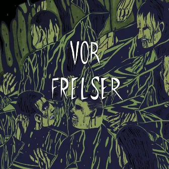 Vor Frelser by Loke Deph