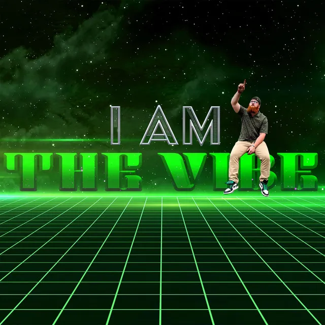 I AM the Vibe