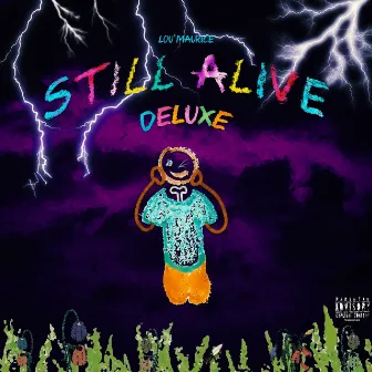 Still Alive Deluxe by Lou'maurice