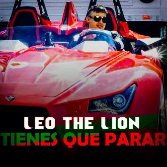 Tienes Que Parar by Leo The Lion