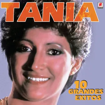 10 Grandes Éxitos by Tania