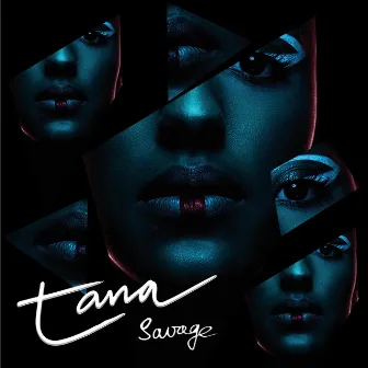 Savage by Tana