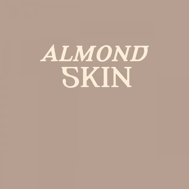 Almond Skin & High Heels