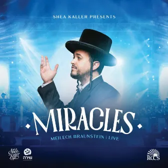 Miracles (Live) by Meilech Braunstein